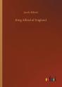 King Alfred Of England - Preview