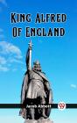 King Alfred Of England - Preview