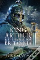 King Arthur And The Battle For Britannia