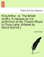 King Arthur: Or, The British Worthy. A M - Preview