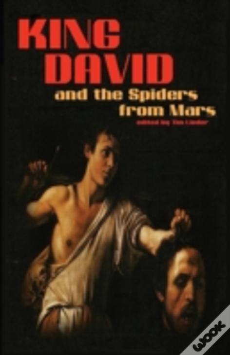 King David And The Spiders From Mars