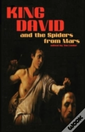 King David And The Spiders From Mars