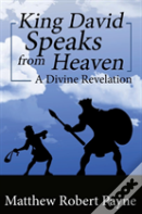 King David Speaks From Heaven