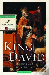 King David: Trusting God For A Lifetime