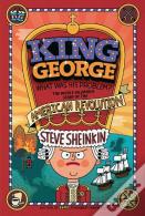 King George, What Was His Problem?