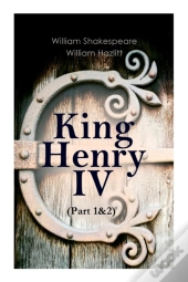 King Henry Iv (Part 1&2)
