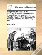 Capa do artigo King Henry The Fifth: Or, The Conquest O