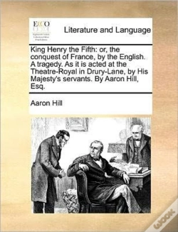 Capa do artigo King Henry The Fifth: Or, The Conquest O