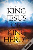 King Jesus Or King Herod