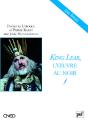 King Lear, L'Oeuvre Au Noir - Preview