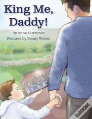 King Me, Daddy!