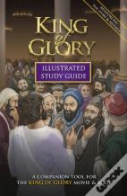King Of Glory Illustrated Study Guide