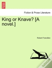 Capa do artigo King Or Knave? (A Novel.)