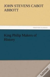 Capa do artigo King Philip Makers Of History