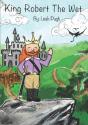 King Robert The Wet - Preview