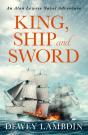 King, Ship, And Sword - Preview