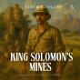 King Solomon'S Mines - Audiobook - Preview