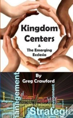 Capa do artigo Kingdom Centers And The Emerging Ecclessia