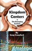 Kingdom Centers And The Emerging Ecclessia