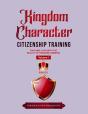 Kingdom Character Citizenship Training - Preview