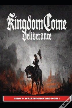 Capa do artigo Kingdom Come Deliverance Guide & Walkthrough And More !