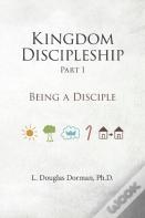 Kingdom Discipleship - Part 1