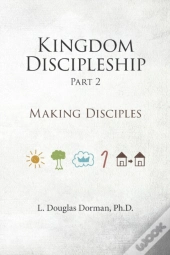 Kingdom Discipleship - Part 2