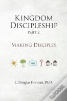 Kingdom Discipleship - Part 2