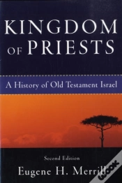 Capa do artigo Kingdom Of Priests Â€“ A History Of Old Testament Israel