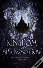 Kingdom Of Spirit & Sorrow