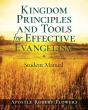 Kingdom Principles And Tools For Effective Evangelism Student Manual - Preview