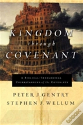 Kingdom Through Covenant