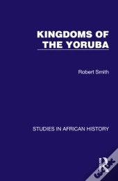 Kingdoms Of The Yoruba