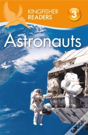 Capa do artigo Kingfisher Readers: Astronauts (Level 3: Reading Alone With Some Help)