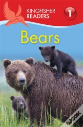 Kingfisher Readers: Bears (Level 1: Beginning To Read)