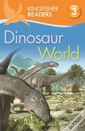 Capa do artigo Kingfisher Readers: Dinosaur World (Level 3: Reading Alone With Some Help)