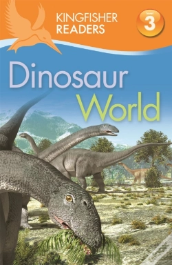 Capa do artigo Kingfisher Readers: Dinosaur World (Level 3: Reading Alone With Some Help)