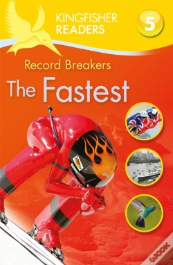 Capa do artigo Kingfisher Readers: Record Breakers - The Fastest (Level 5: Reading Fluently)
