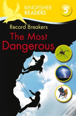 Capa do artigo Kingfisher Readers: Record Breakers - The Most Dangerous (Level 5: Reading Fluently)