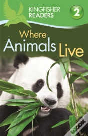 Capa do artigo Kingfisher Readers: Where Animals Live (Level 2: Beginning To Read Alone)