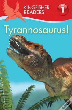 Capa do artigo Kingfisher Readers:Tyrannosaurus! (Level 1: Beginning To Read)
