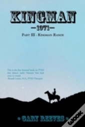 Kingman 1971: Part Iii : Kingman Ranch
