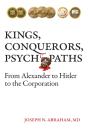 Kings, Conquerors, Psychopaths: From Ale - Preview