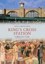 Kings Cross Station Through Time - Preview
