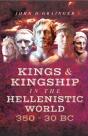 Kings & Kingship In The Hellenistic World, 350-30 Bc - Preview