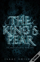 King'S Fear: The Brass Machine