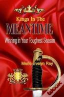 Kings In The Meantime
