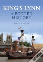 King'S Lynn: A Potted History