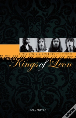 Capa do artigo Kings Of Leon: Holy Rock & Roller'S