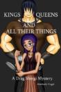 Kings, Queens, And All Their Things: A Drag Shergi Mystery - Preview